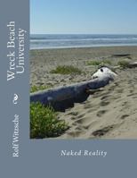 Wreck Beach University: Naked Reality 1718803443 Book Cover