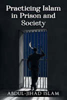 Practicing Islam in Prison and Society B0FMKC8PRS Book Cover