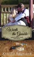 Worth the Gamble 0996604030 Book Cover