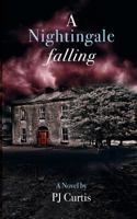 A Nightingale Falling 0954536517 Book Cover