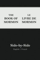 Book of Mormon Side-by-Side: English | French (3rd Edition) 1957886048 Book Cover