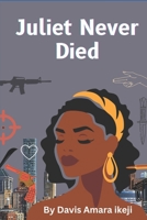 Juliet Never Died: Love Dagger B0DWJXPPYJ Book Cover