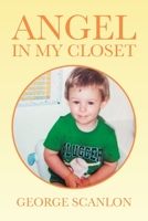 Angel in My Closet 1984585592 Book Cover