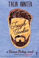 Tough Cookie: A Fake Dating Small Town Romance 195909730X Book Cover