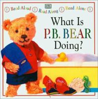 P.B. Bear Read Along: What is P.B. Bear Doing? 0789422247 Book Cover