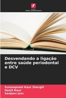 Desvendando a ligação entre saúde periodontal e DCV (Portuguese Edition) 6209324975 Book Cover