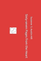 Sixty-seven Pages from the Heart 1692096796 Book Cover