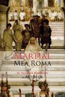 Mea Roma ― A Meditative Sampling from M. Valerius Martialis 184861618X Book Cover