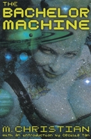 The Bachelor Machine 1931160163 Book Cover