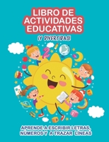 Libro de actividades educativas y divertidas: Aprende a escribir letras, números y a trazar líneas. Iniciación a la lectoescritura. Caligrafía para niños 9189848667 Book Cover