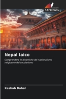 Nepal laico: Comprendere le dinamiche del nazionalismo religioso e del secolarismo (Italian Edition) 6208697573 Book Cover