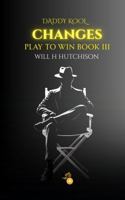 Daddy Kool: Changes (Daddy Kool Play To Win) B0H913BSGX Book Cover