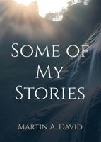 Some of My Stories 1961266237 Book Cover