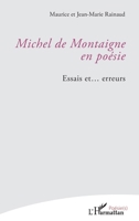 Michel de Montaigne en poésie: Essais et .... erreurs (French Edition) 2343119562 Book Cover