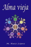 Alma vieja: El vuelo de la carpa II (La puerta del dragón.) (Spanish Edition) B0C47WS191 Book Cover