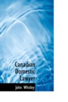 Canadian Domestic Lawyer 0469244917 Book Cover