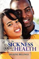 In Sickness And In Health 1449944434 Book Cover