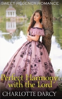Perfect Harmony with the Lord 1658120183 Book Cover