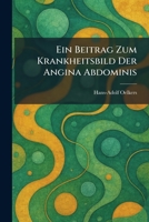Ein Beitrag Zum Krankheitsbild Der Angina Abdominis (German Edition) 1025622200 Book Cover