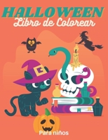 Halloween Libro de Colorear Para ni�os: Halloween para colorear para ni�os a partir de 4 a�os - Libro de actividades para ni�os B08KSLX2VR Book Cover