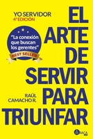 Yo Servidor El arte de servir para triunfar (Spanish Edition) 9804410214 Book Cover