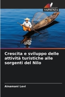 Crescita e sviluppo delle attività turistiche alle sorgenti del Nilo 6205666804 Book Cover