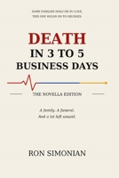 Death in 3 to 5 Business Days: The Novella Edition B0HJX9YDN1 Book Cover