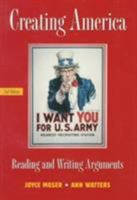 Creating America: Reading and Writing Arguments (3rd Edition) 0130814210 Book Cover