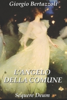 L'Angelo della Comune (Italian Edition) B0F226M74Y Book Cover