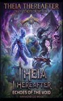 Theia Thereafter Vol. II: Echoes of the Void B0H9K4V8CJ Book Cover