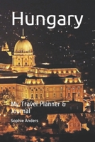 Hungary: My Travel Planner & Journal 1661208274 Book Cover
