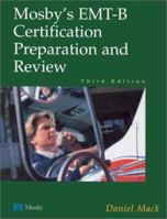 Mosby's EMT-B Certification Preparation and Review 0323014348 Book Cover