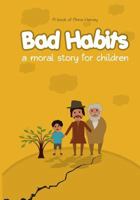 Bad Habits : A Moral Story For Children: Comic Book For Kids 1790857805 Book Cover