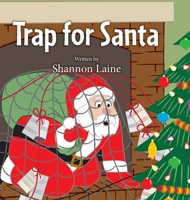 Trap for Santa 1733083707 Book Cover