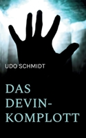Das Devin-Komplott: Kriminalroman (German Edition) 3696398691 Book Cover