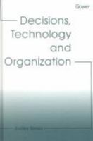 Decisions, Technology and Organization 0754611728 Book Cover