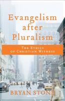 Evangelism After Pluralism: The Ethics of Christian Witness 080109979X Book Cover