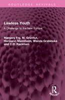 Lawless Youth: A Challenge to the New Europe 1032978481 Book Cover
