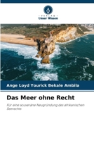 Das Meer ohne Recht (German Edition) 620990601X Book Cover