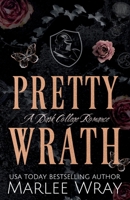 Pretty Wrath: A Dark College Romance (Knights of Wrath) B0GYF4FRM6 Book Cover