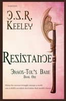 Resistance (Chaos - Tol's Bane) 0645883735 Book Cover