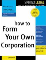 How to Form Your Own Corporation (Legal Survival Guides) 1572483458 Book Cover