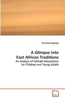 A Glimpse Into East African Traditions 3639067231 Book Cover