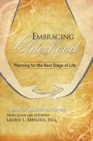 Embracing Elderhood: Planning for the Next Stage of Life 0990649709 Book Cover