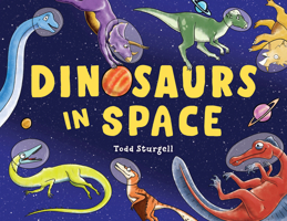 Dinosaurs in Space 1728236274 Book Cover