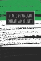 Diario di Viaggio Emirati Arabi Uniti: 6x9 Diario di viaggio I Taccuino con liste di controllo da compilare I Un regalo perfetto per il tuo viaggio in Emirati Arabi Uniti e per ogni viaggiatore 1671438760 Book Cover