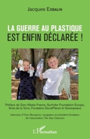 La guerre au plastique est enfin déclarée ! (French Edition) 2343160538 Book Cover