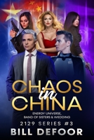 CHAOS IN CHINA: Energy Universe, Band of Sisters, and a Wedding B0BMZBGB1J Book Cover