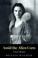 Amid the Alien Corn 1836283156 Book Cover
