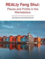 Realty Feng Shui: Places and Profits in the Marketplace 0999573101 Book Cover